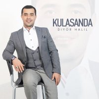 Скачать песню Diyor Hali - Kulasanda