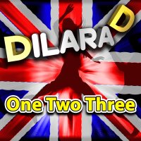 Скачать песню Dilara D - One Two Three