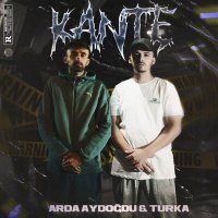 Скачать песню Arda Aydoğdu & Turka - Kante
