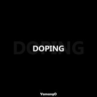 Скачать песню YamangO - DOPING