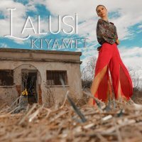 Скачать песню Lalusi - Kıyamet