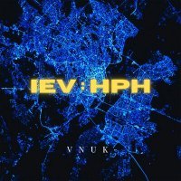 Скачать песню Vnuk - IEV : HPH