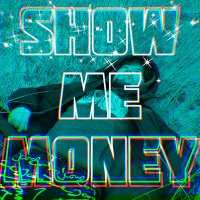 Скачать песню Show me money - Так быстро