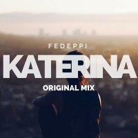 Скачать песню FedePpi - Katerina