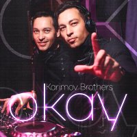 Скачать песню Karimov Brothers - Okey