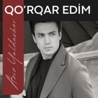 Скачать песню Aziz Yuldashev - Qo'rqar edim