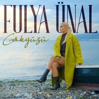 Скачать песню Fulya Ünal - Gökyüzü