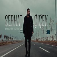 Скачать песню Serhat Çiçek - Bahçanın Harımıyım