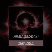 Скачать песню Get Hilz - Armageddon