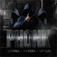 Скачать песню Sh Kera, Qatana, RIP Lux - PHONK
