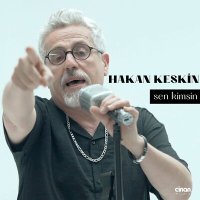 Скачать песню Hakan Keskin - Sen Kimsin