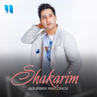 Скачать песню Жасурбек Мавлонов - Shakarim