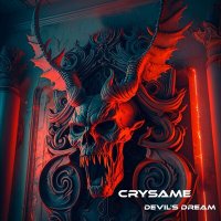 Скачать песню CRYSAME - Devil's Dream