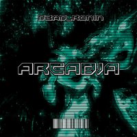 Скачать песню d3ad_ron1n - ARCADIA