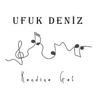 Скачать песню Ufuk Deniz - Kendine Gel