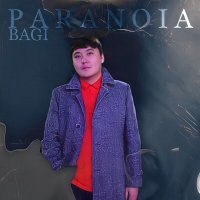 Скачать песню BaGi - Paranoia