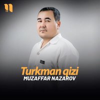 Скачать песню Музаффар Назаров - Turkman qizi