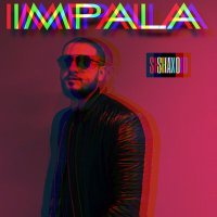Скачать песню SHAXO - IMPALA