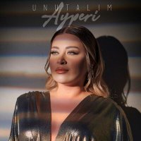 Скачать песню Ayperi - Unutalım