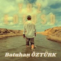 Скачать песню Batuhan Öztürk - Yaz Kokusu