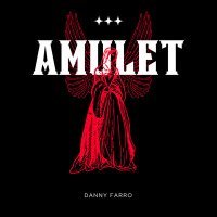 Скачать песню Danny Farro - Amulet