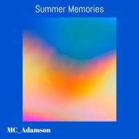 Скачать песню MC_Adamson - Summer Memories