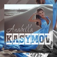 Скачать песню Kasymov - Anabella