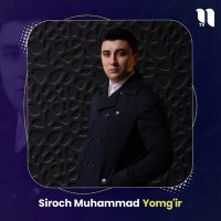 Скачать песню Siroch Muhammad - Yomg'ir