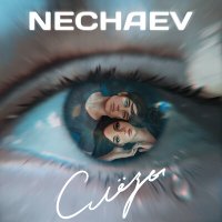 Скачать песню NECHAEV - Слезы (Sir Art & Kolya Dark Remix)