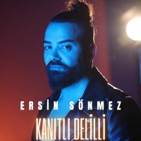 Скачать песню Ersin Sönmez - Kanıtlı Delilli