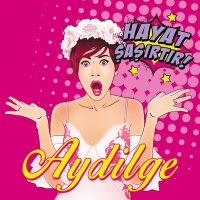 Скачать песню Aydilge - Hayat Şaşırtır!