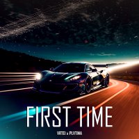 Скачать песню PLVTINA, VRTEI - First Time