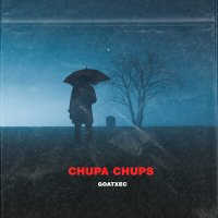 Скачать песню Goatxec - CHUPA CHUPS