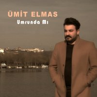 Скачать песню Ümit Elmas - Umrunda Mı