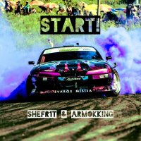 Скачать песню SHEFR1T & ArmokKinG - START!