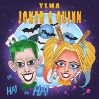 Скачать песню YLMA - JOKER & QUINN