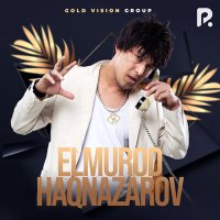 Скачать песню Elmurod Haqnazarov - Gold Vision Group