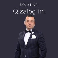 Скачать песню Bojalar - Qizalog'im