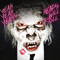 Скачать песню Yeah Yeah Yeahs - Heads will roll (A-Trak Remix)