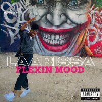 Скачать песню Laarissa - Flexin Mood
