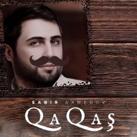 Скачать песню Sabir Axmedov - Qaqaş