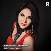 Скачать песню Shahnoza Otaboyeva - Surxondanmi Qarshidanmi