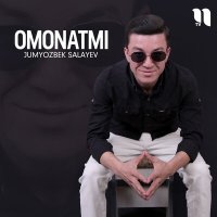 Скачать песню Jumyozbek Salayev - Omonatmi