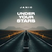 Скачать песню Janic - Under Your Stars