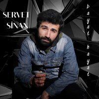 Скачать песню Servet Sinan - Bayat Hayat