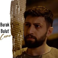 Скачать песню Burak Bulut - Cano