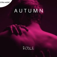 Скачать песню Rodle - Autumn