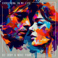 Скачать песню DJ JEDY, Niki Four - Everything in My Life