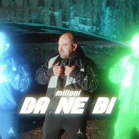 Скачать песню Milioni - Da Ne Bi