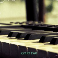 Скачать песню KVART TWO - FOREST